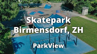 Skatepark amp Street Workout Birmensdorf ZH  Schweiz ParkView Tour 409 [upl. by Leibrag]