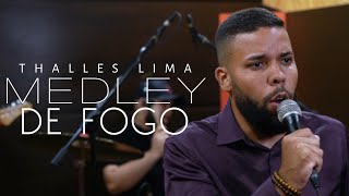 Thalles Lima  Medley de Fogo [upl. by Allekram]