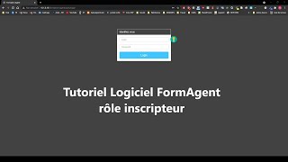 Tutoriel Logiciel FormAgent  rôle inscripteur [upl. by Mcquade756]