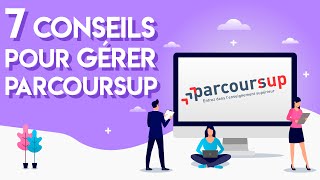 7 conseils pour gérer Parcoursup [upl. by Liederman]