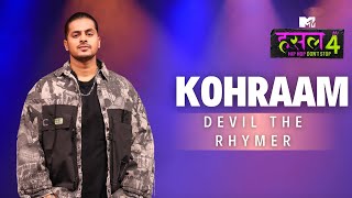 Kohraam  Devil The Rhymer  MTV Hustle 4 [upl. by Eicnarf]