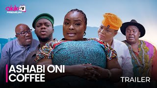 ASHABI ONI COFFEE SHOWING NOW OFFICIAL YORUBA MOVIE TRAILER 2023  OKIKI PREMIUM TV [upl. by Aled]