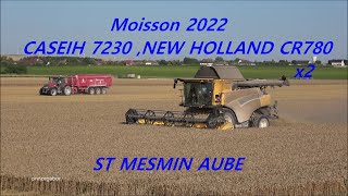 MOISSON 2022  NEW HOLLAND CR780 x2 CASEIH 7230 ST MESMIN AUBE FRANCE [upl. by Renick725]