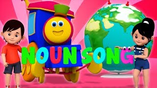 Noun Song  Learning With Bob The Train  Song And Video For Children  Nursery Rhymes by Kids Tv [upl. by Ihskaneem640]