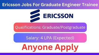 Ericsson Hiring Graduate Engineer Trainee  Jobs for Engineers  Ericsson Recruitment Freshers [upl. by Rani]