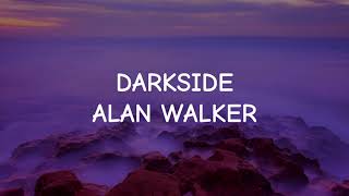 DARKSIDE  ALAN WALKER Lyrics Video [upl. by Laflam]