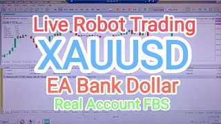 🔴 Live EA Bank Dollar  Real Account FBS  Pair XAUUSD [upl. by Attenod831]