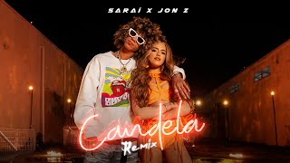 SARAI  Jon Z  Candela Remix [upl. by Bedell]