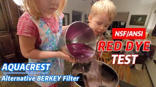 AQUACREST a Berkey Water Filter Alternative Unveiled RED DYE TEST💦 [upl. by Dysart]