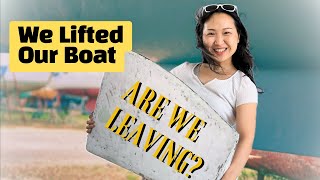 We Lifted Our Boat Are We Leaving ep21 [upl. by Rehpinnej]