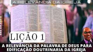 Lição 01  A relevância da palavra de Deus para edificação doutrinária da igreja Revista Betel [upl. by Anett]