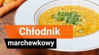 Chłodnik Marchewkowy [upl. by Yzdnil745]