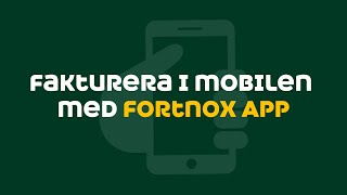 Fakturera i mobilen med Fortnox app [upl. by Ellemaj]