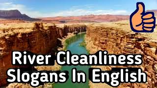 River Cleanliness Slogans In English  Water Pollution Slogans  नदी स्वच्छता घोषवाक्य इंग्रजीमध्ये [upl. by Atled]