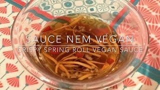 Recette  Sauce Nem Vegan  Vegan Crispy Spring Rolls Sauce  HeyLittleJEan [upl. by Otirecul840]