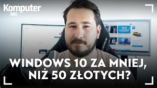 Windows 10 za MNIEJ niż 50 ZŁOTYCH Nie dajcie się nabrać na quotlegalnośćquot KŚ wyjaśnia [upl. by Ailana]