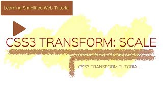 CSS3 Transform Scale property  Resize HTML Element [upl. by Dorison]