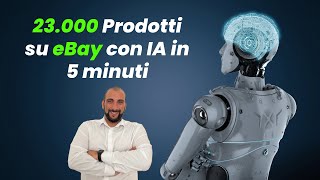 23000 prodotti su EBAY con intelligenza ARTIFICIALE in dropshipping in 5 minuti ecco come [upl. by Bushore529]