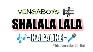 Shalala Lala KARAOKE by Vengaboys  English song karaoke  Kuya Bai [upl. by Siram776]