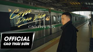 CƠM ĐOÀN VIÊN  CAO THÁI SƠN  OFFICIAL MUSIC VIDEO [upl. by Aivatco]