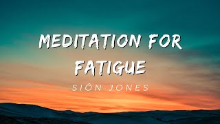 10 Minute Meditation for Chronic FatigueExhaustionTiredness [upl. by Farra]