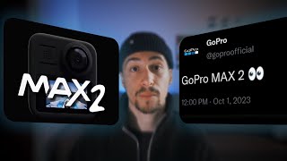 La GoPro MAX 2 enfin confirmée  à quoi sattendre [upl. by Loria686]