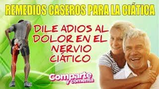 💥 NERVIO CIATICO ALIVIAR DOLOR 💥  5 Remedios Caseros para 💚QUITAR EL DOLOR CIÁTICO RÁPIDO 2024💪 [upl. by Kazim]