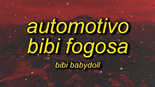 Bibi Babydoll e DJ Brunin XM  Automotivo Bibi Fogosa slowed  reverb Lyrics [upl. by Merle]