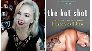 SpoilerFree Review quotThe Hot Shotquot by Kristen Callihan [upl. by Ynnel459]