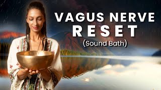 Vagus Nerve RESET  Deep Sleep  Sound Bath Healing Meditation [upl. by Chipman393]