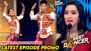 India Best Dancer Season 4 Vartika amp Nepo Dance New Episode Promo  IBD Season 4 Today Episode [upl. by Ihsakat709]