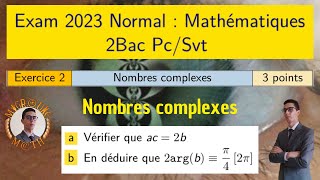 Nombres complexes — Exam 2023 Normale — 2 Bac PcSvt [upl. by Harret]