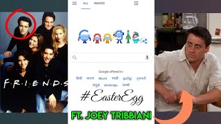 Google Easter Egg ft Joey Tribbiani of FRIENDS [upl. by Adnovad708]