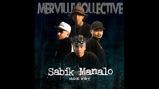 SABIK MANALO  Merville Collective Official Lyric Video [upl. by Aiveneg844]