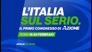 Il primo Congresso di Azione  LItalia sul serio [upl. by Perkoff]