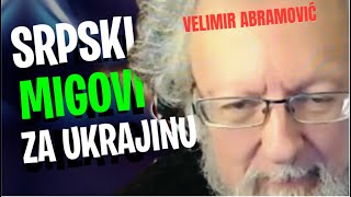 Velimir Abramović SRPSKI MIGOVI ZA UKRAJINU [upl. by Welcher]