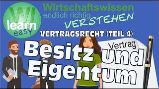 Vertragsrecht Teil 4 Besitz und Eigentum [upl. by Selokcin]