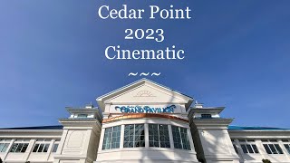 Cedar Point 2023 Cinematic Music Video [upl. by Missy]