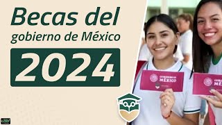 BECAS del gobierno de México que puedes pedir en 2024 [upl. by Ploch80]