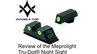 Review of the Meprolight Tru Dot® Night Sights [upl. by Koenig214]