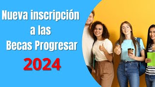 Atención ‼️NUEVA INSCRIPCIÓN a las BECAS PROGRESAR 2024 [upl. by Anuqahs]