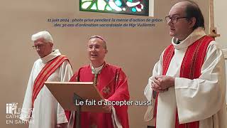 11 juin 2024  30 ans dordination sacerdotale de Mgr Vuillemin [upl. by Freedman]