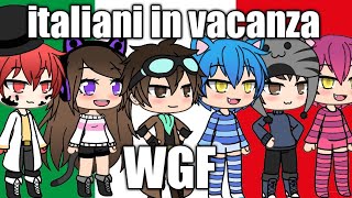 ITALIANI IN VACANZA🇮🇹🏖️ WGFGacha Life\\🍕💬 [upl. by Vahe774]