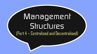 Centralised and Decentralised Management Structures  Higher Business Management [upl. by Claud977]