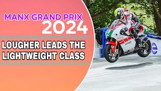 Manx Grand Prix 2024  Ian Lougher Leads The Lightweight Class  Global Page [upl. by Meeharbi551]