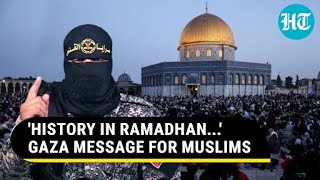 Mobilise Artillery Hamas Allys Chilling Ramadan Message To Muslims From Gaza  Watch [upl. by Leahcym713]