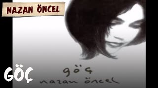 Nazan Öncel  Göç [upl. by Melville]