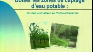 Intérêt du boisement dans les périmètres de protection  Démarches en région PoitouCharentes [upl. by Chad]