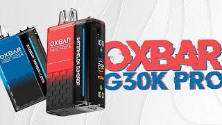 OXBAR G30K PRO  30000 puffs e dois modos de funcionamento [upl. by Torrlow683]