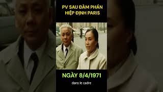 PV SAU ĐÀM PHÁN HIỆP ĐỊNH PARIS NGÀY 841971 damphanhoabinh nguyenthibinh lichsuvietnam [upl. by Rossner]